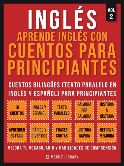 Cover of the book Inglés - Aprende Inglés Con Cuentos Para Principiantes (Vol 2) by Mobile Library, Mobile Library