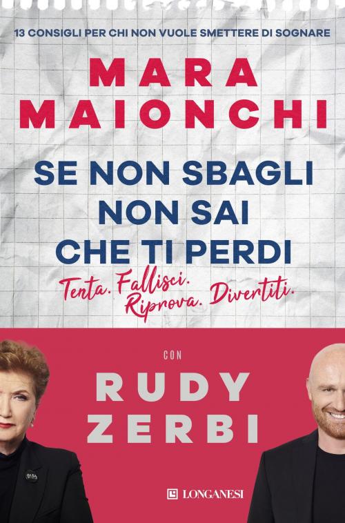 Cover of the book Se non sbagli non sai che ti perdi by Mara Maionchi, Rudy Zerbi, Longanesi