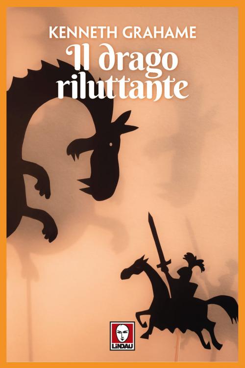 Cover of the book Il drago riluttante by Kenneth Grahame, Lindau