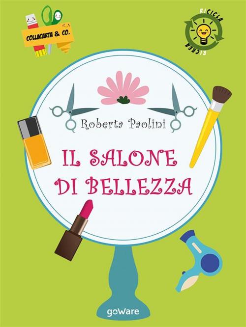 Cover of the book Il salone di bellezza by Roberta Paolini, goWare
