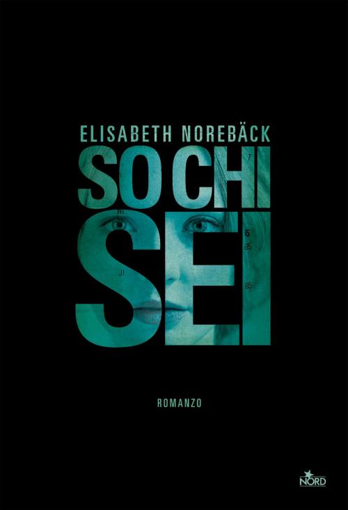 Cover of the book So chi sei by Elisabeth Norebäck, Casa Editrice Nord