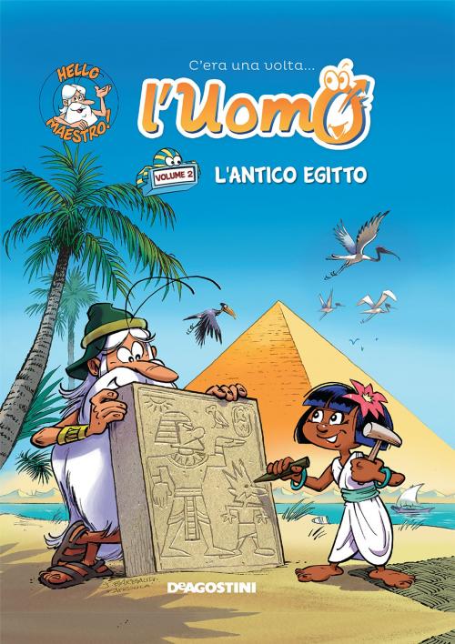 Cover of the book L'antico Egitto (C'era una volta l'uomo...) by Aa. Vv., Minte, Jean Barbaud, De Agostini