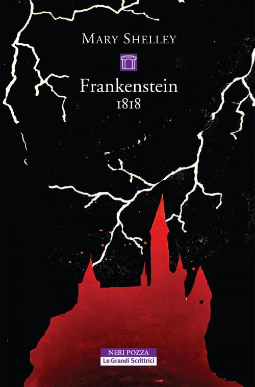 Cover of the book Frankenstein 1818 by Mary Shelley, Neri Pozza