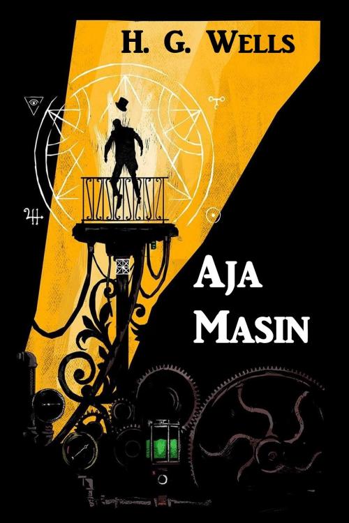 Cover of the book Aja Masin by Herbert George Wells, Classic Translations