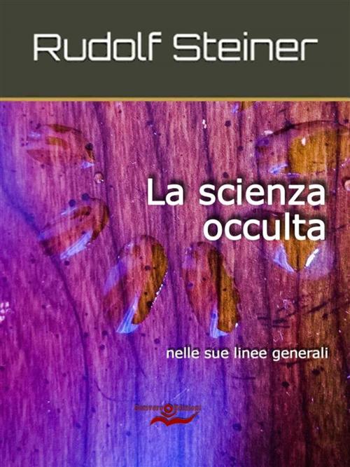 Cover of the book La scienza occulta by Rudolf Steiner, Edizioni Scrivere
