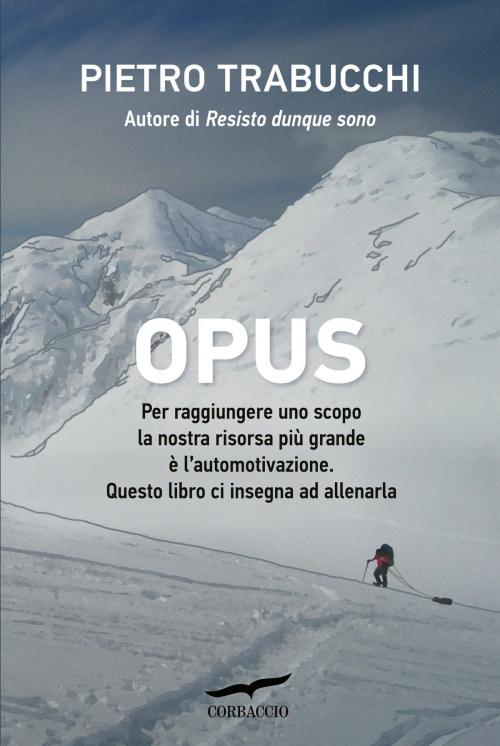 Cover of the book Opus by Pietro Trabucchi, Corbaccio