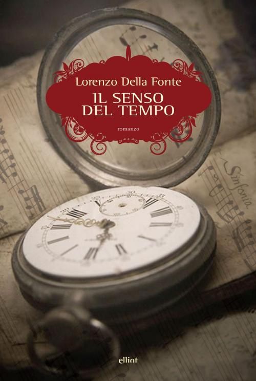 Cover of the book Il senso del tempo by Lorenzo Della Fonte, Elliot