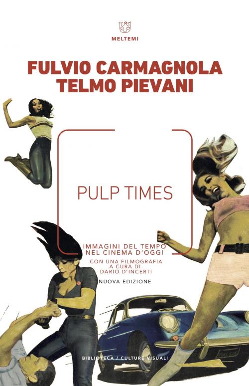 Cover of the book Pulp Times by Fulvio Carmagnola, Telmo Pievani, Meltemi