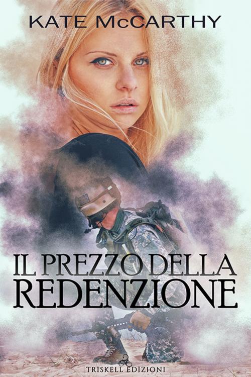 Cover of the book Il prezzo della redenzione by Kate McCarthy, Triskell Edizioni di Barbara Cinelli