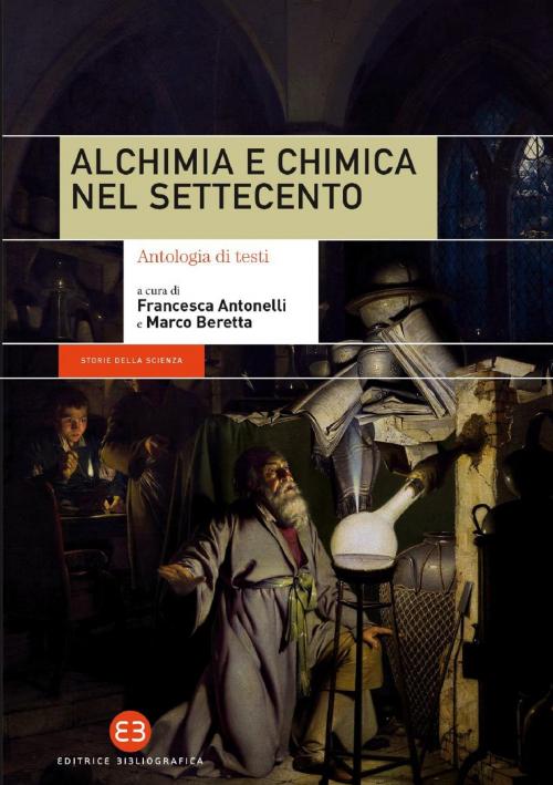 Cover of the book Alchimia e chimica nel Settecento by VV. AA., Editrice Bibliografica