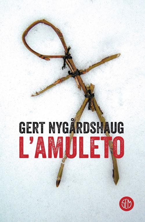 Cover of the book L'amuleto by Gert Nygårdshaug, SEM Libri
