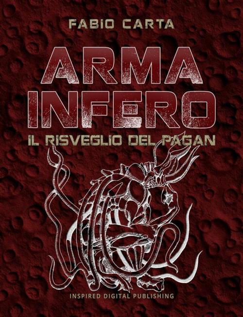 Cover of the book Arma Infero 3 by Fabio Carta, Inspired Digital Publishing