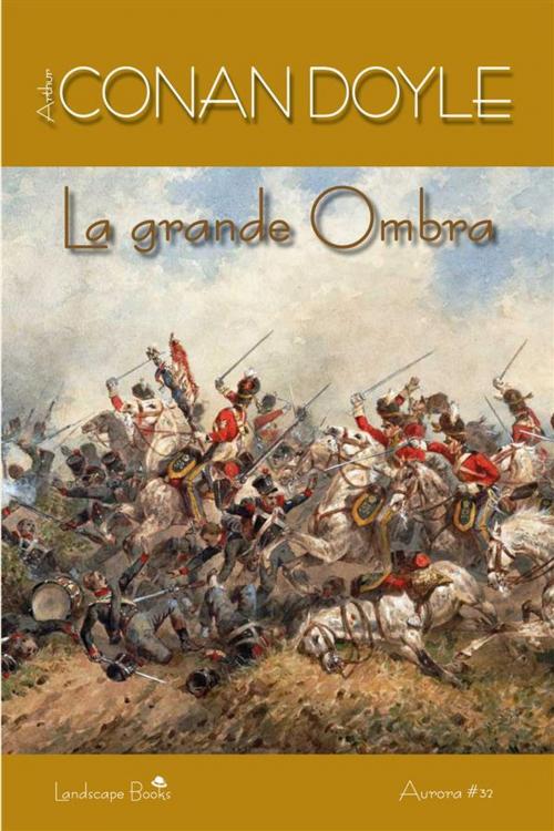 Cover of the book La Grande Ombra by Arthur Conan Doyle, 9788899403553