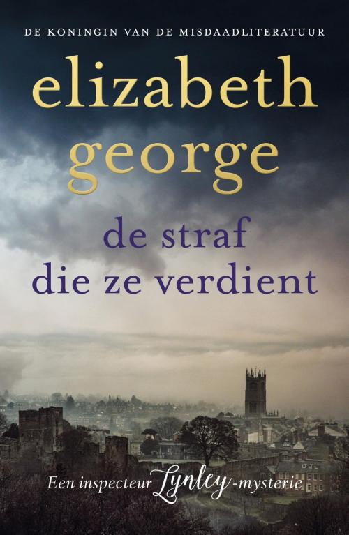 Cover of the book De straf die ze verdient by Elizabeth George, Bruna Uitgevers B.V., A.W.