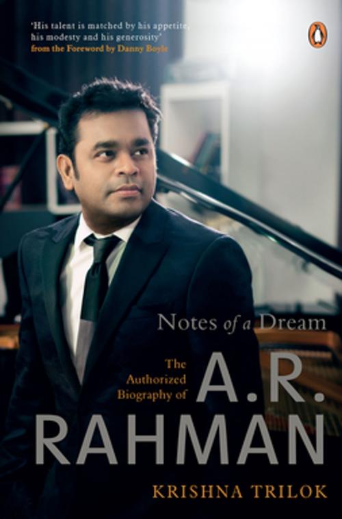 Cover of the book Notes of a Dream by Krishna Trilok, Penguin Random House India Private Limited