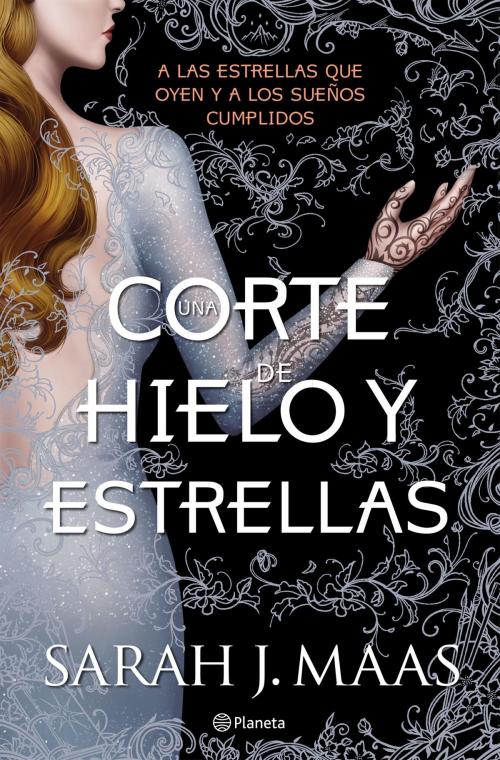 Cover of the book Una corte de hielo y estrellas by Sarah J. Maas, Grupo Planeta - Argentina