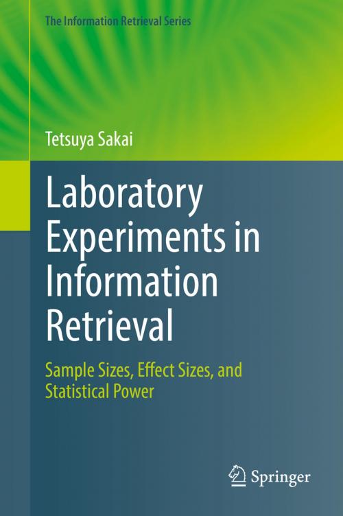 Cover of the book Laboratory Experiments in Information Retrieval by Tetsuya Sakai, Springer Singapore