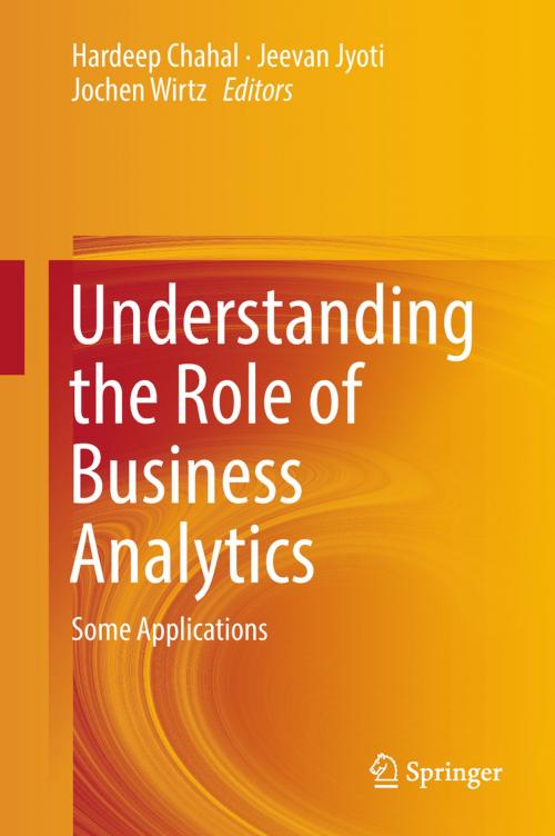 Cover of the book Understanding the Role of Business Analytics by , Springer Singapore