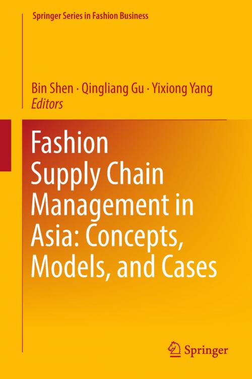 Cover of the book Fashion Supply Chain Management in Asia: Concepts, Models, and Cases by , Springer Singapore