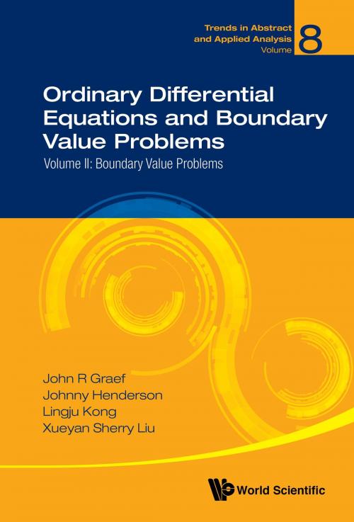 Cover of the book Ordinary Differential Equations and Boundary Value Problems by John R Graef, Johnny Henderson, Lingju Kong; Xueyan Sherry Liu, World Scientific Publishing Company