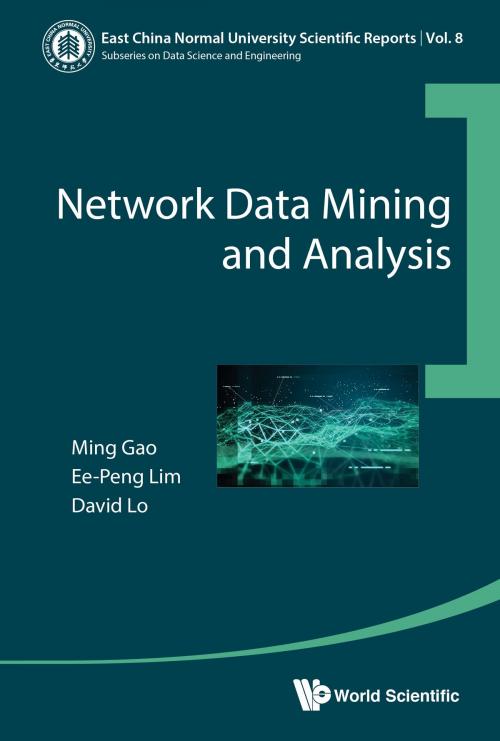 Cover of the book Network Data Mining and Analysis by Ming Gao, Ee-Peng Lim, David Lo, World Scientific Publishing Company