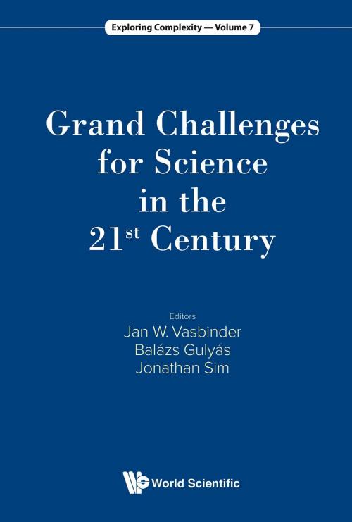 Cover of the book Grand Challenges for Science in the 21st Century by Jan W Vasbinder, Balázs Gulyás, Jonathan Y H Sim, World Scientific Publishing Company
