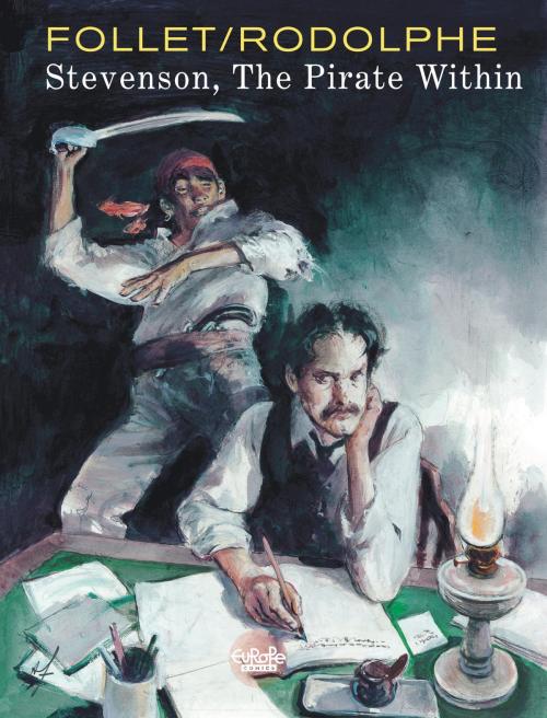 Cover of the book Stevenson, The Pirate Within Stevenson, The Pirate Within by Rodolphe, Europe Comics