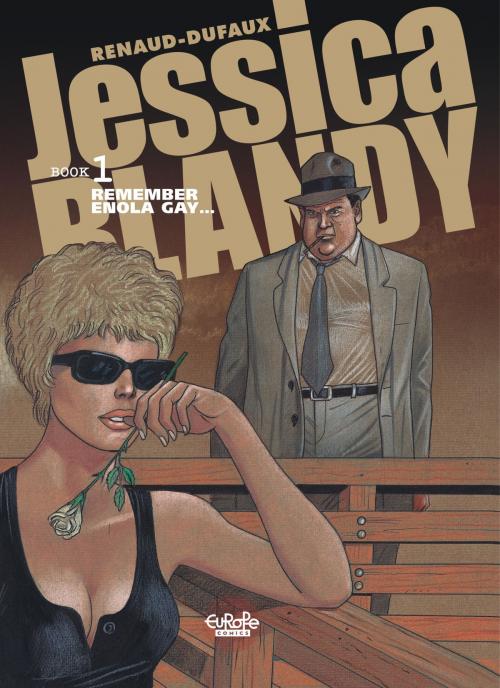 Cover of the book Jessica Blandy 1. Remember Enola Gay... by Jean Dufaux, Europe Comics
