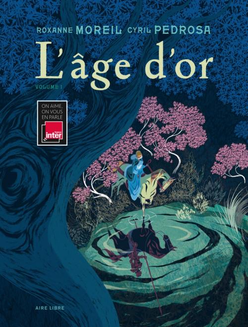 Cover of the book L'âge d'or - tome 1 - L'âge d'or T1/2 by Pedrosa, Roxanne Moreil, Dupuis