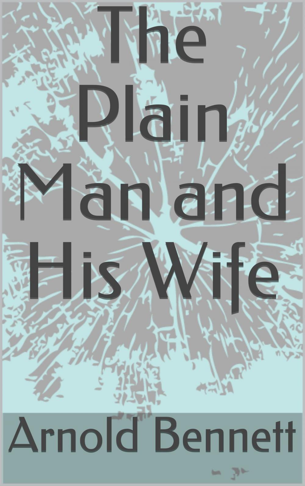 Big bigCover of The Plain Man and His Wife