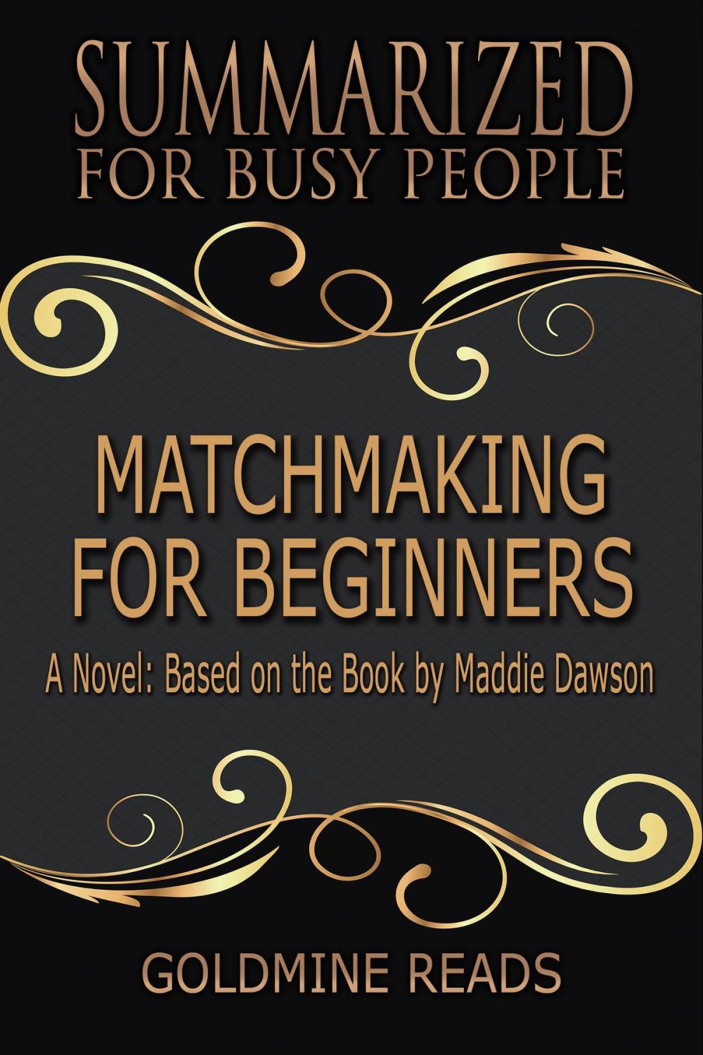 Big bigCover of Matchmaking for Beginners - Summarized for Busy People