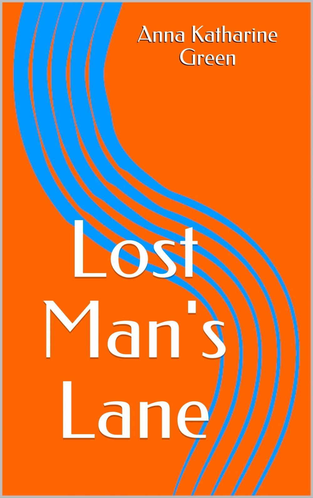 Big bigCover of Lost Man's Lane