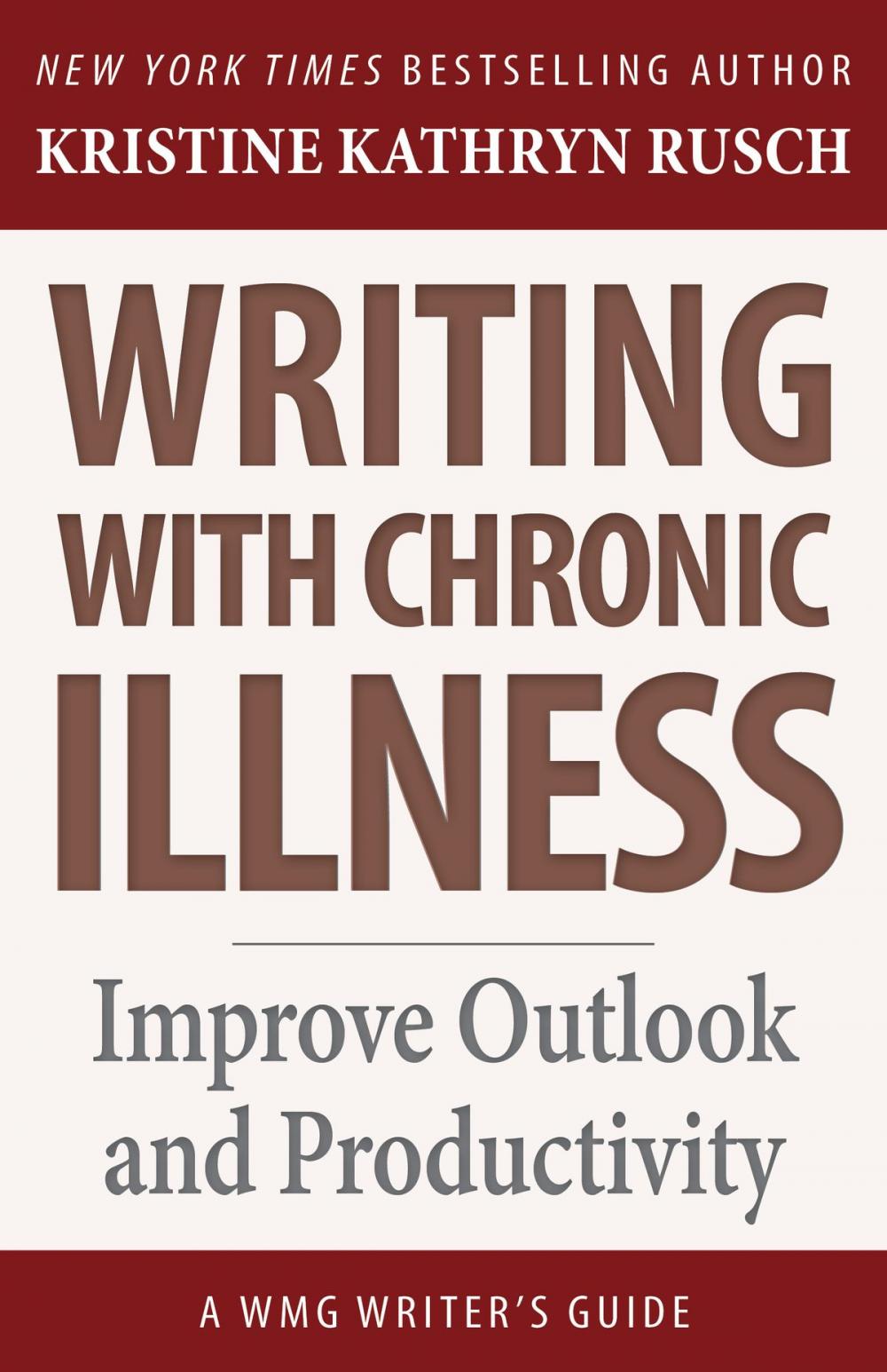 Big bigCover of Writing with Chronic Illness