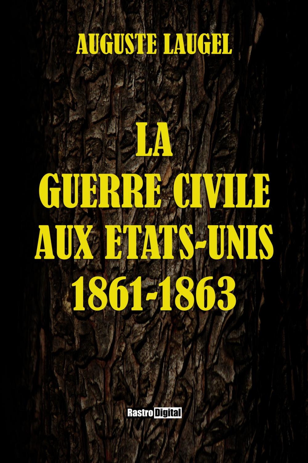 Big bigCover of LA GUERRE CIVILE AUX ETATS-UNIS 1861-1863