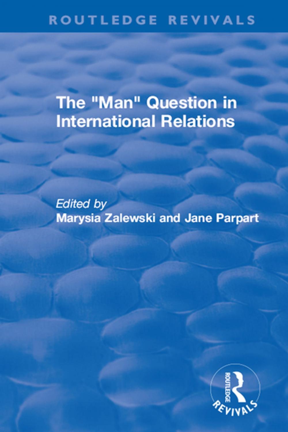 Big bigCover of The "Man" Question in International Relations