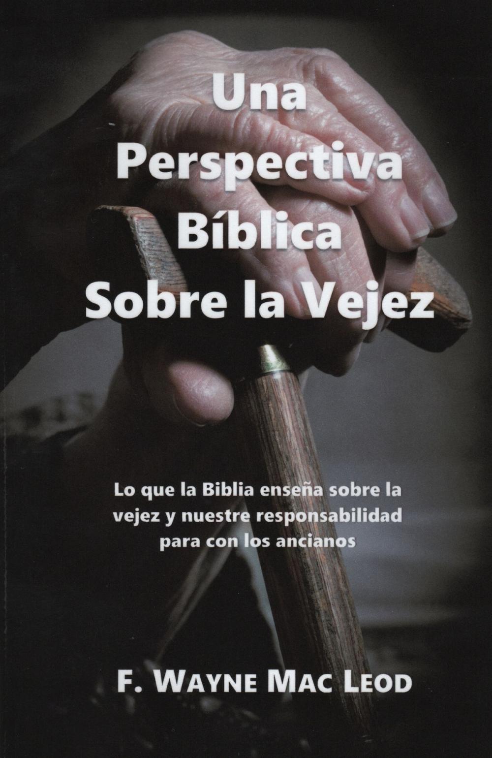 Big bigCover of Una Perspectiva Bíblica Sobre la Vejez