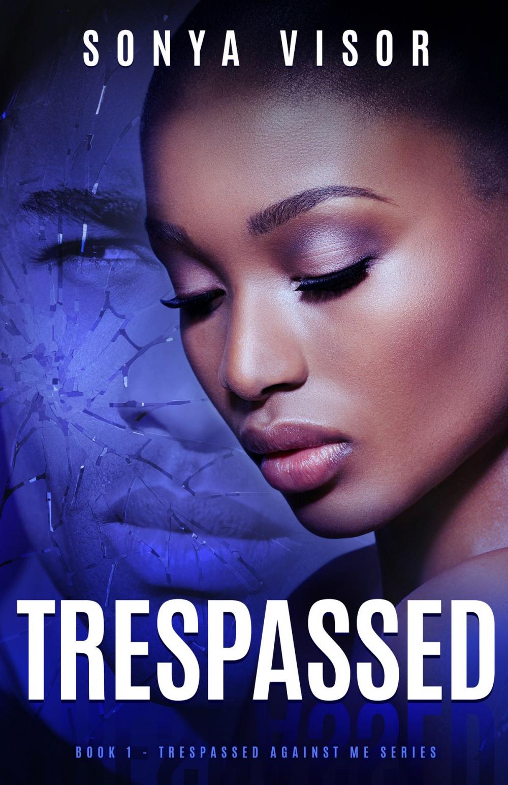 Big bigCover of Trespassed (Trespassed Against Me Series - Book 1)