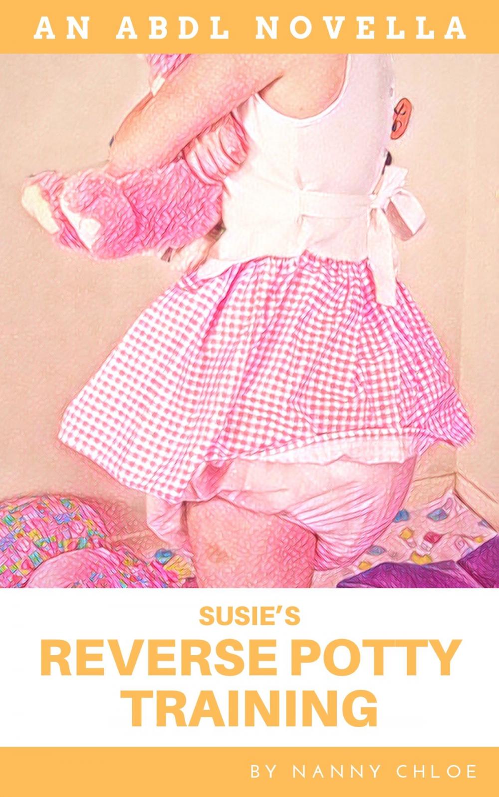 Big bigCover of Susie’s Reverse Potty Training: A Novella