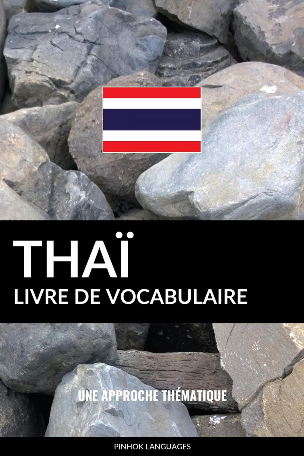 Big bigCover of Livre de vocabulaire thaï: Une approche thématique