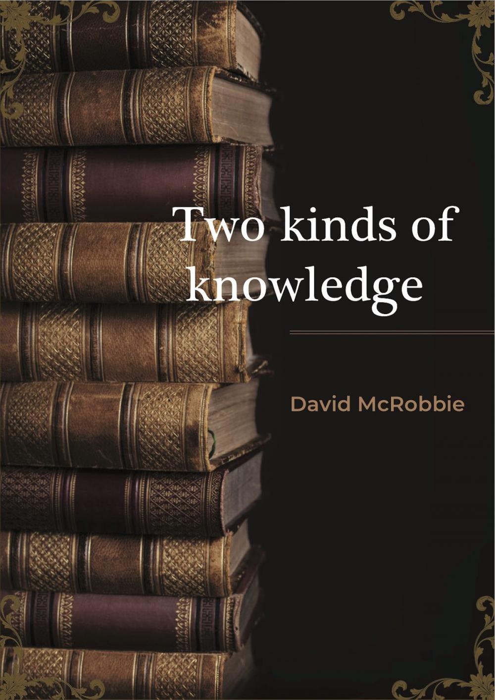 Big bigCover of Two Kinds of Knowledge