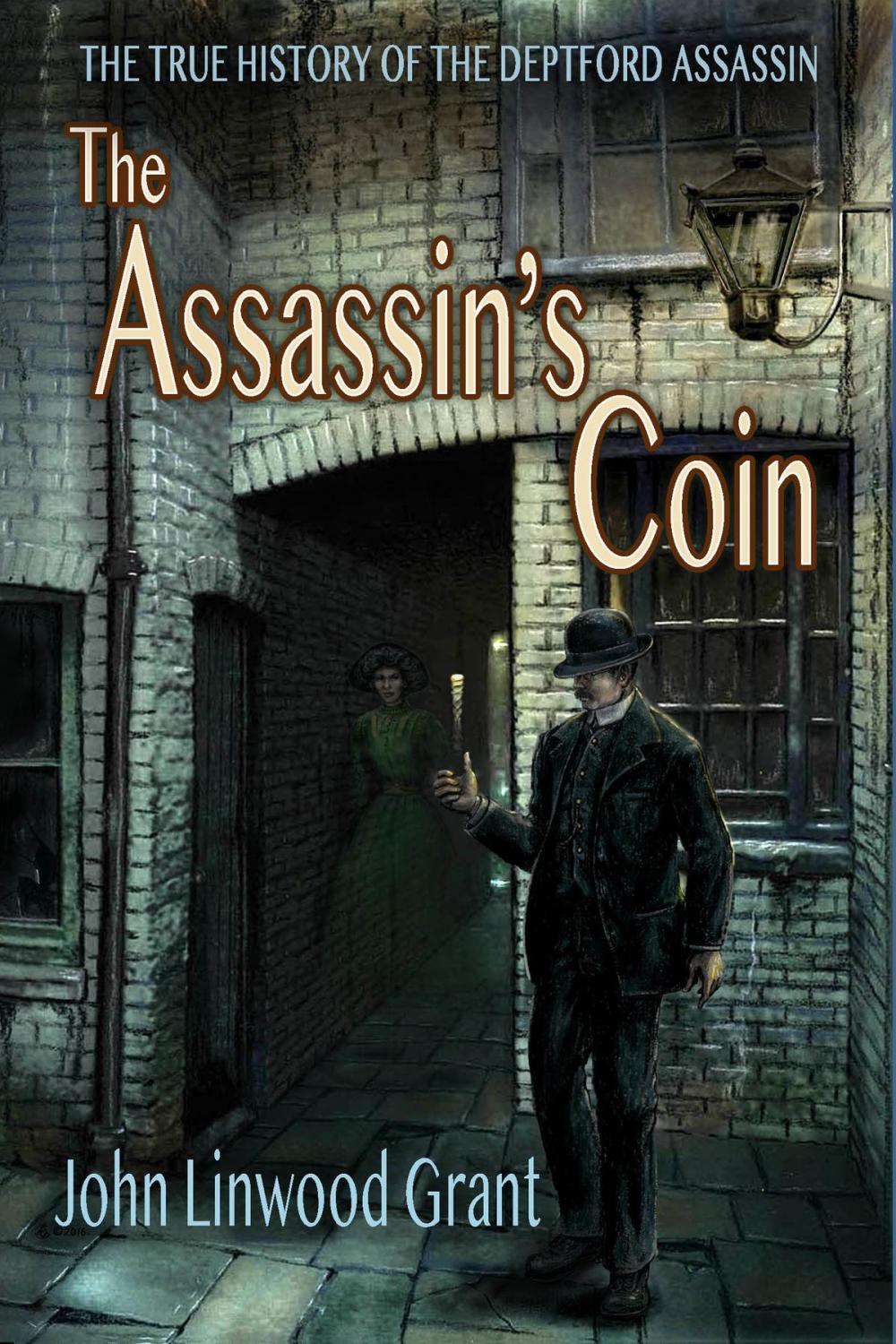 Big bigCover of The Assassin's Coin: The True History of the Deptferd Assassin