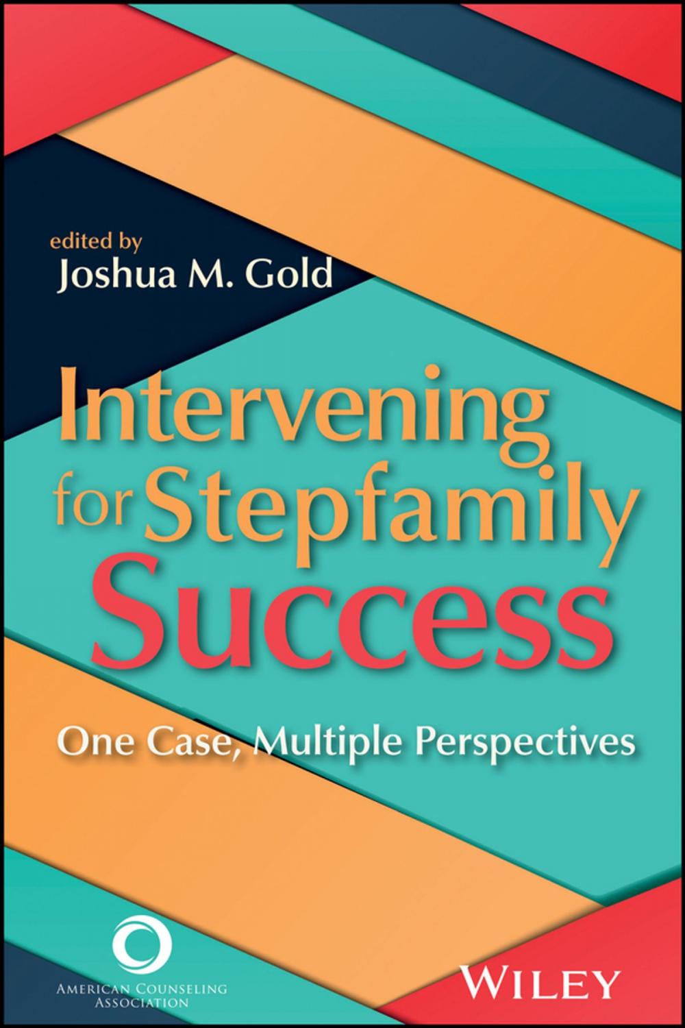 Big bigCover of Intervening for Stepfamily Success