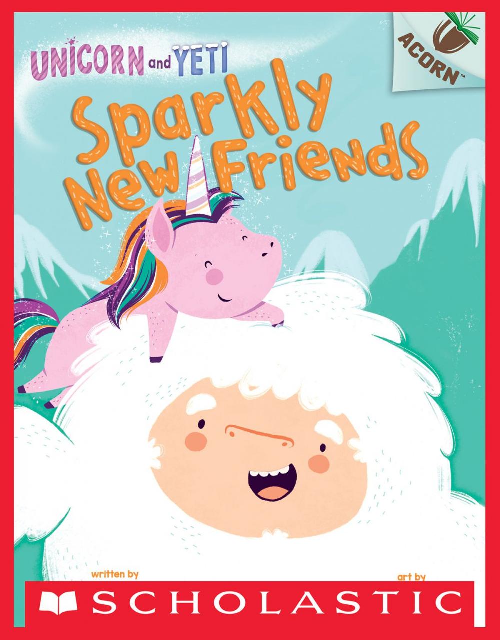 Big bigCover of Sparkly New Friends: An Acorn Book (Unicorn and Yeti #1)