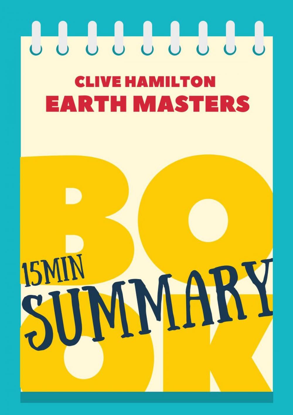 Big bigCover of 15 min Book Summary of Klive Hamilton's book "Earth Masters"