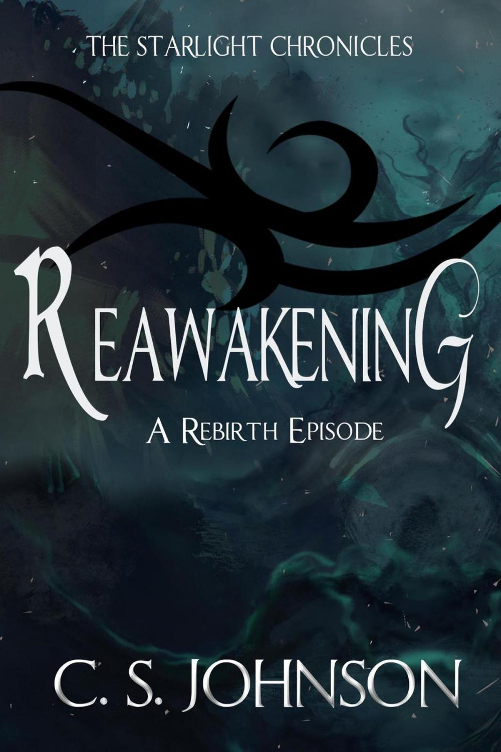 Big bigCover of Reawakening: A Rebirth Episode of the Starlight Chronicles