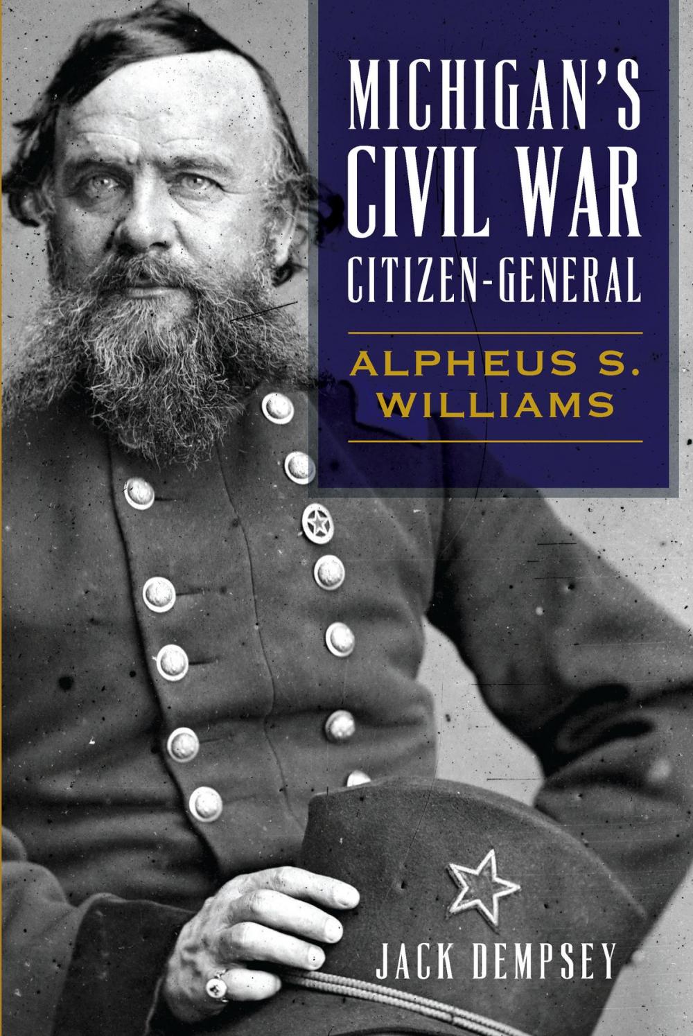 Big bigCover of Michigan's Civil War Citizen-General