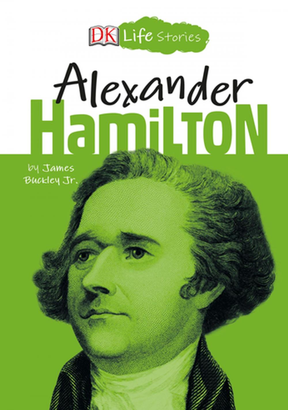 Big bigCover of DK Life Stories Alexander Hamilton