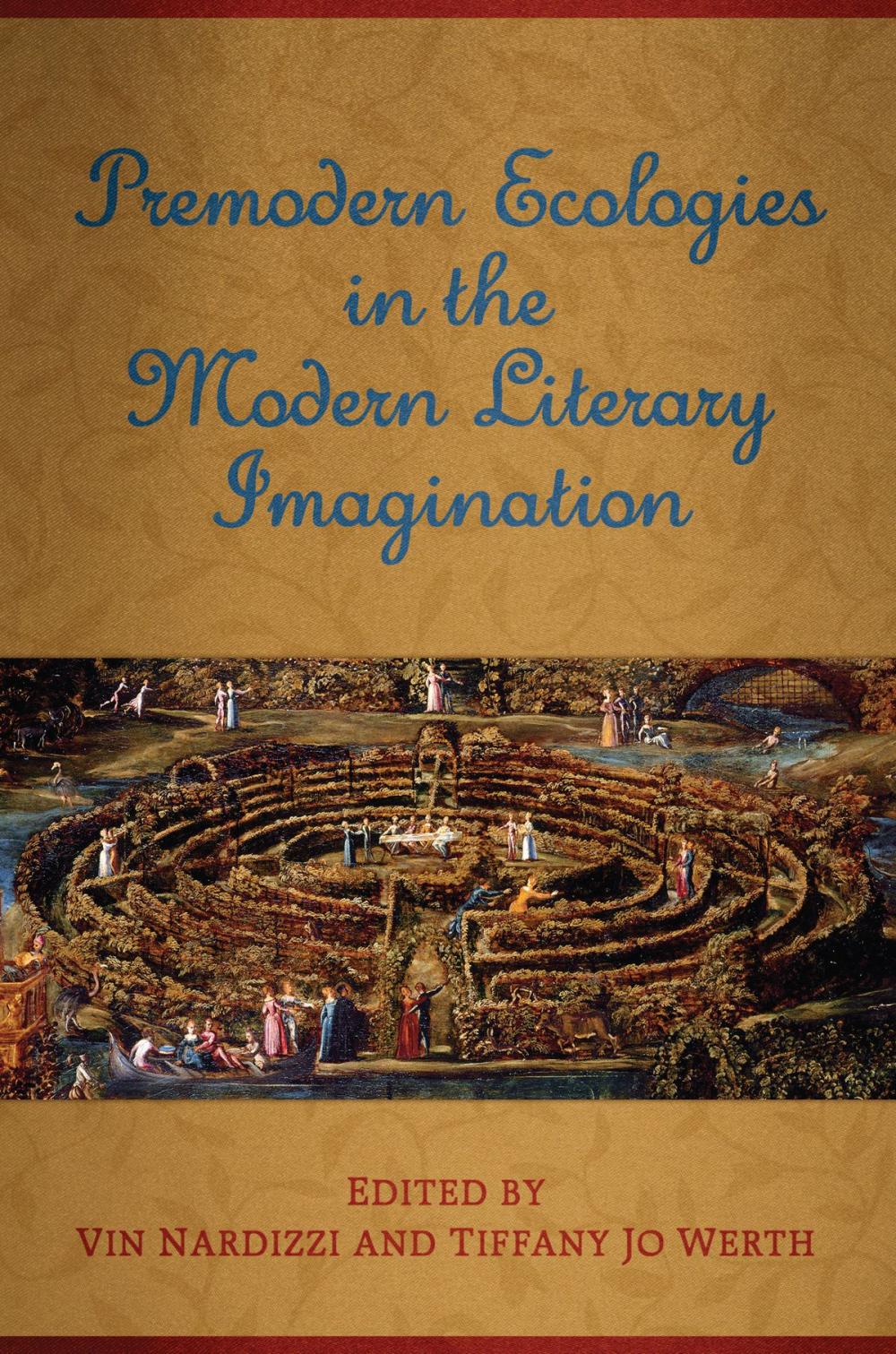 Big bigCover of Premodern Ecologies in the Modern Literary Imagination
