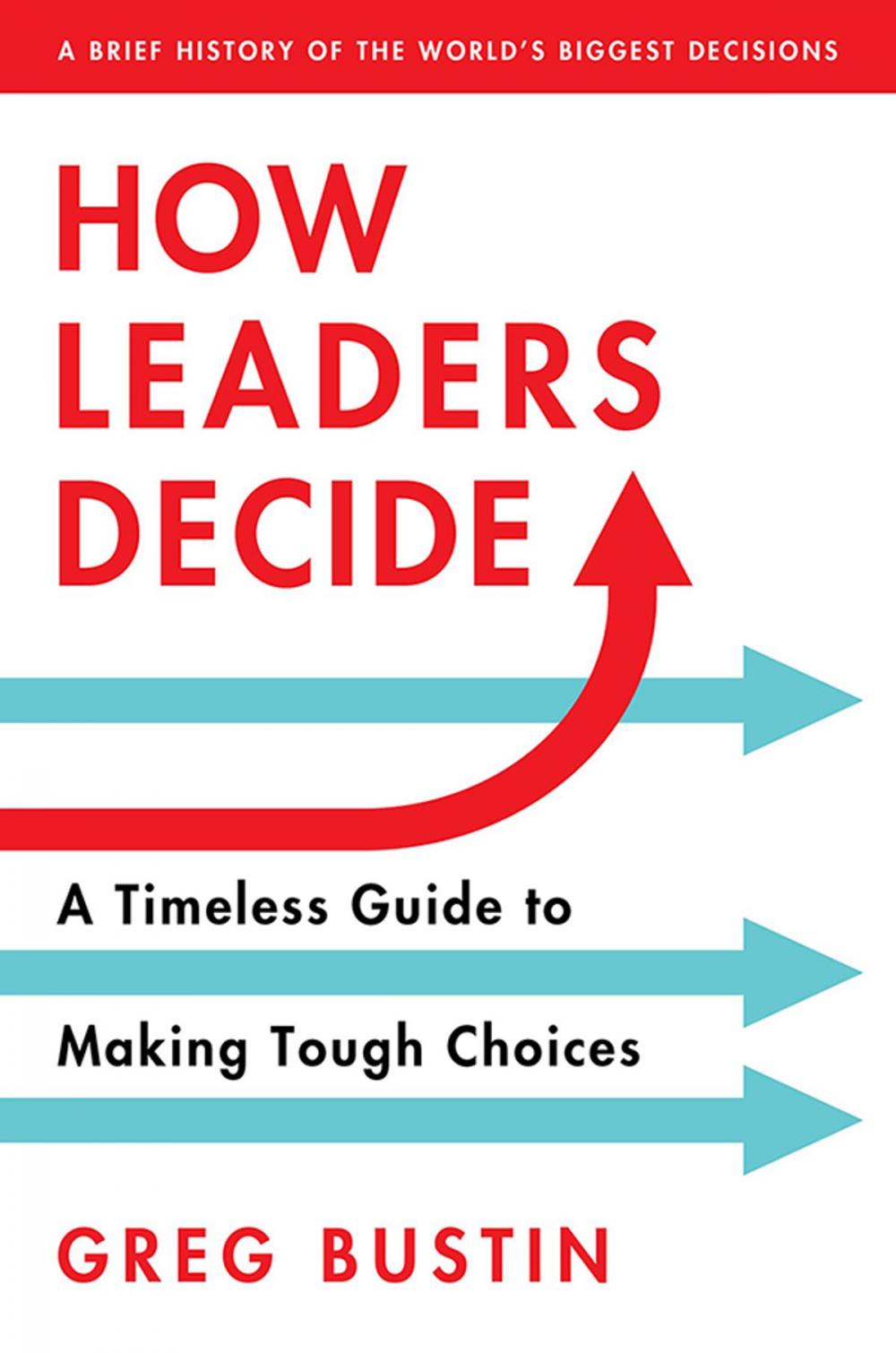 Big bigCover of How Leaders Decide