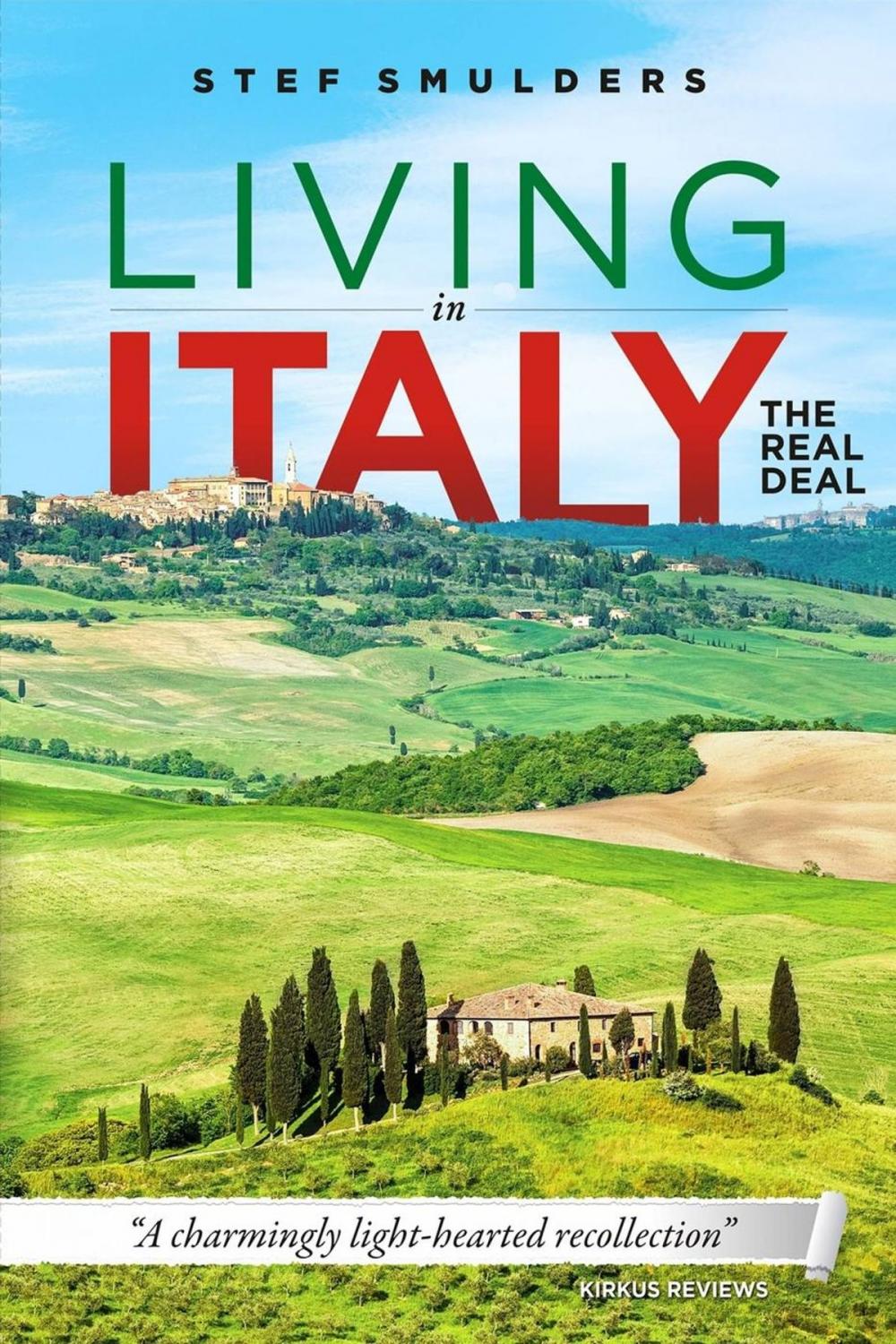 Big bigCover of Living in Italy: the Real Deal - Hilarious Expat Adventures